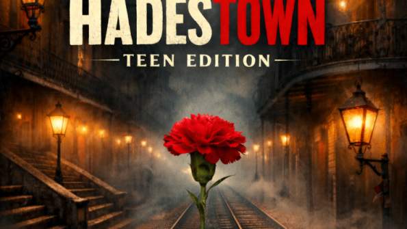 HADESTOWN: TEEN EDITION