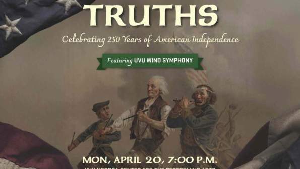 We Hold These Truths: Celebrating 250 Years of American Independence