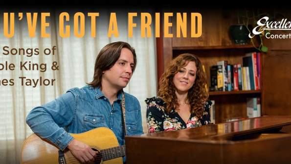 You've Got a Friend: The Songs of Carole King & James Taylor