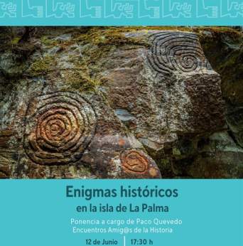 Amigos de la historia. Enigmas históricos en la isla de la Palma