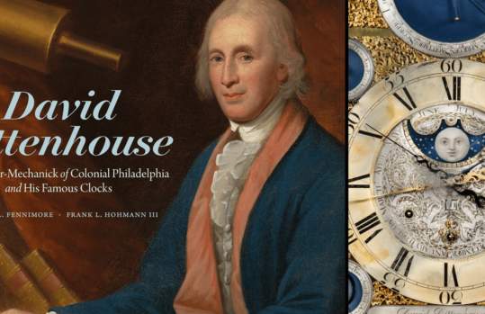 As Good a Clock as Was Ever Made’: The Clocks of David Rittenhouse