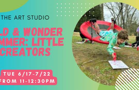 WILD AND WONDER SUMMER: LITTLE CREATORS