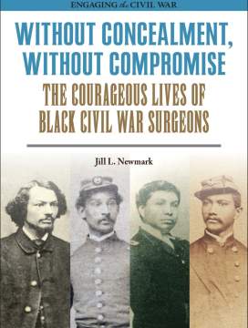 The Courageous Lives of Black Civil War Surgeons