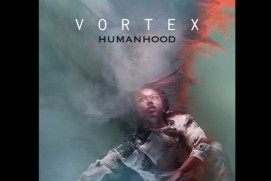 Humanhood : Vortex