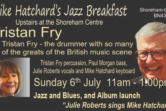 MIKE HATCHARD'S SUNDAY MORNING JAZZ BREAKFAST 6 JULY