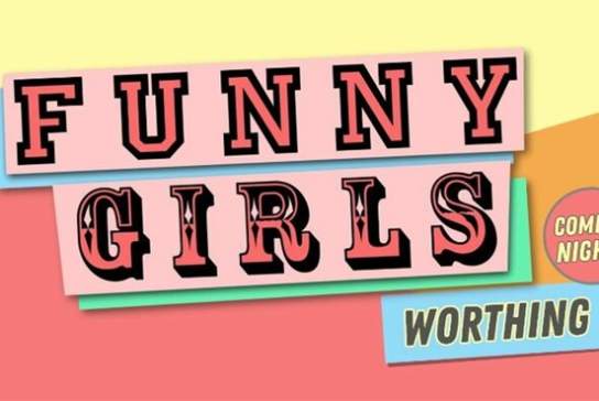 Funny Girls! Worthing