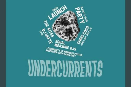 Undercurrents Launch Party