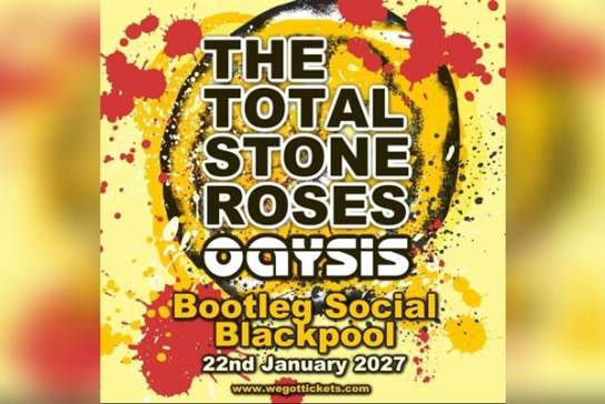 The Total Stone Roses & Oaysis Live