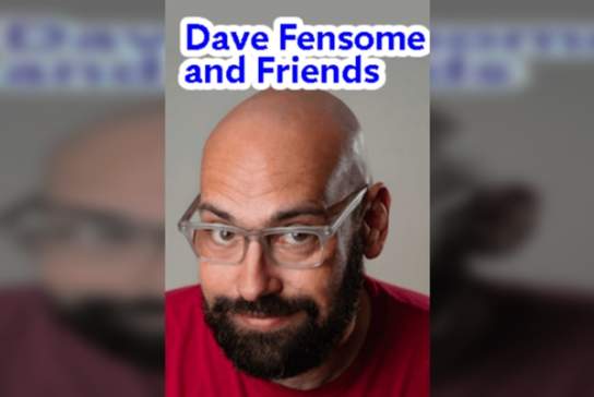 Dave Fensome and Friends  Comedy at the College