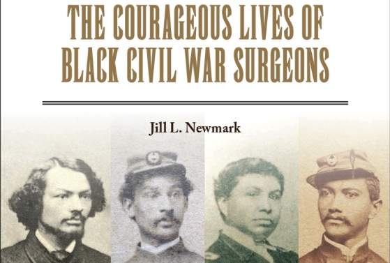 The Courageous Lives of Black Civil War Surgeons
