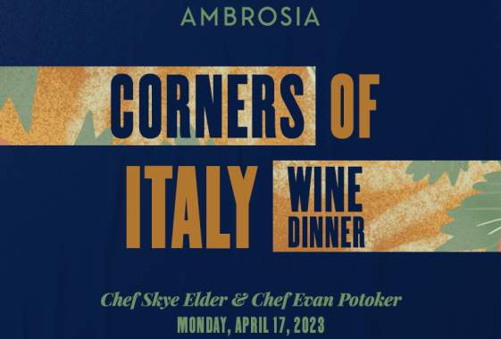 Corners of Italy Wine Dinner at Ambrosia Restaurant & Bar