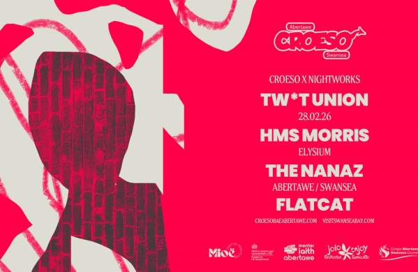 Croeso x Nightworks Tw*t Union + HMS Morris + The Nanaz + Flatcat