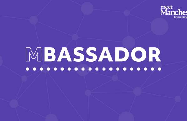 Manchester Conference Ambassador Forum:  Unlocking the Power of Events