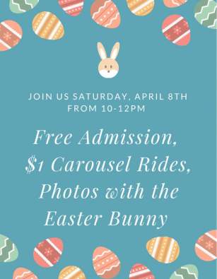 Easter Bunny Visit and Free Admission