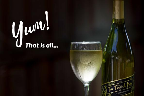 Chardonnay - Yum!