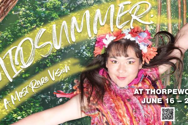 Midsummer: A Most Rare Vision at Thorpewood
