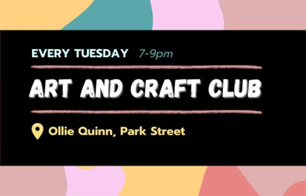 Art and Craft Club for Adults at Ollie Quinn