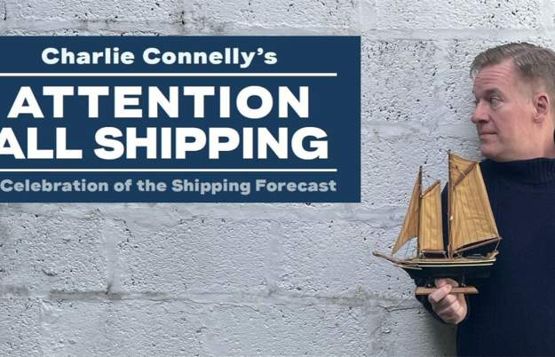 Attention All Shipping: A Celebration of the Shipping Forecast With Charlie Connelly at The Redgrave Theatre