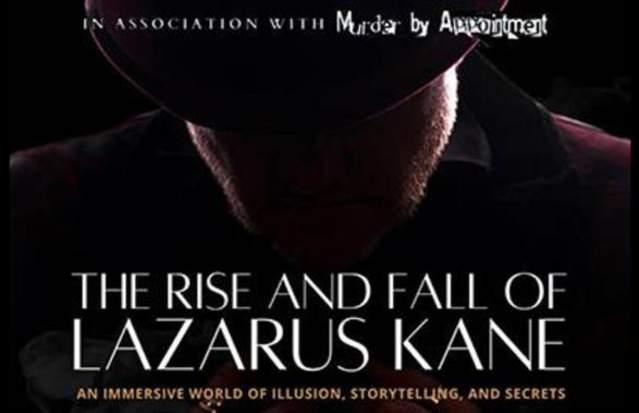 The Rise and Fall of Lazarus Kane