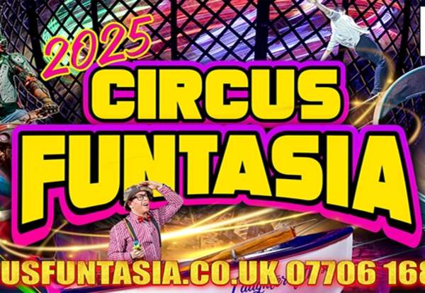 Circus Funtasia Rochdale