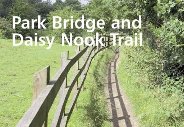 Park Bridge and Daisy Nook Trail