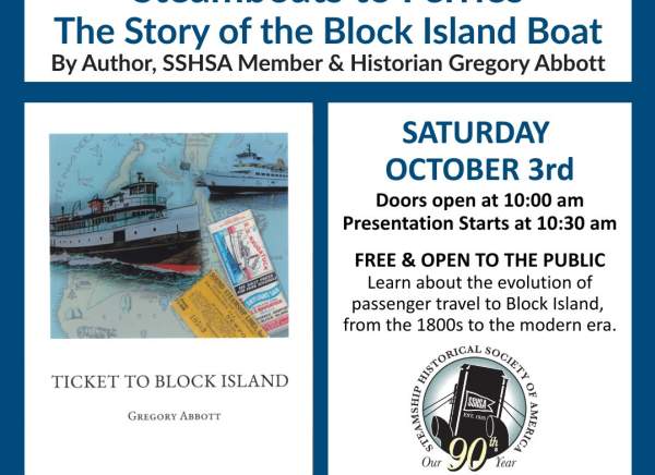 SSHSA Speaker Series - Steamboats to Ferries, The Story of the Block Island Boat