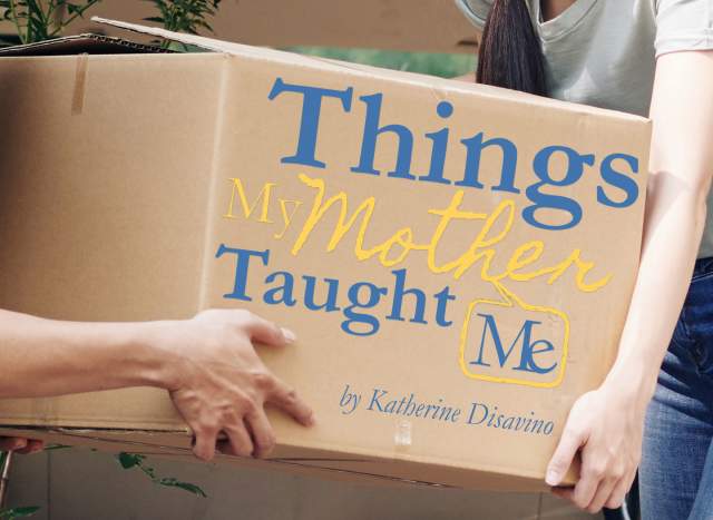 Things My Mother Taught Me