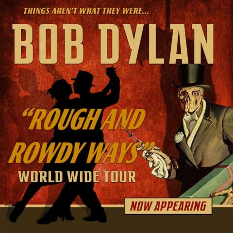 Bob Dylan - Rough and Rowdy Ways Tour