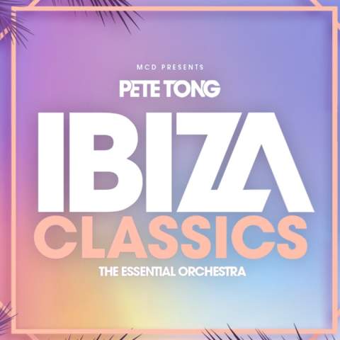 Pete Tong presents Ibiza Classics