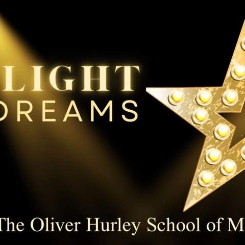 Spotlight Dreams presented by The Oliver Hurley School of Musical Theatre