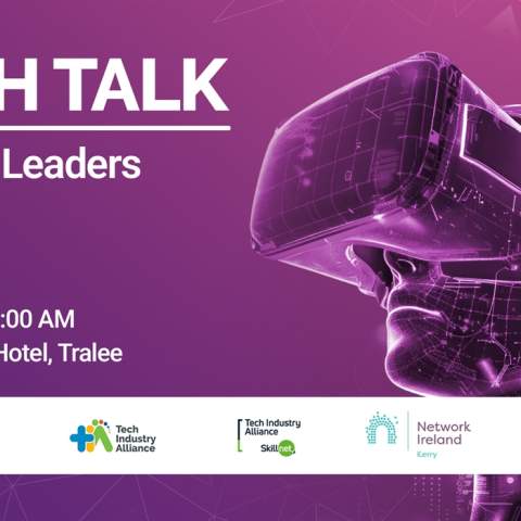 Tech Industry Alliance & Network Ireland Kerry - Tech Talk