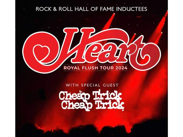 Heart - Royal Flush Tour with Cheap Trick