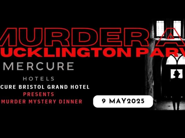 Murder Mystery Dinner at Mercure Bristol Grand Hotel
