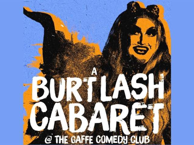 A Burt Lash Cabaret at The Gaffe Comedy Club