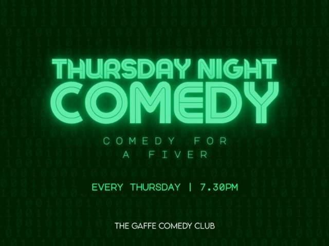 Thursday Comedy for a Fiver at The Gaffe