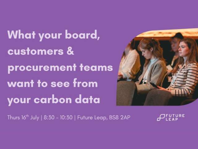 What your board, customers and procurement teams want to see from your carbon data