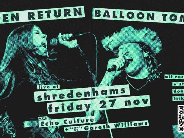 Open Return x Balloon Tomb: Live Music & Comedy at Shredenhams