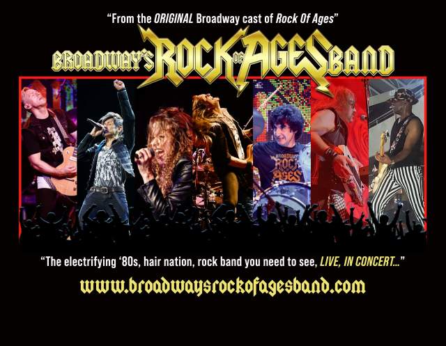 Broadway’s Rock of Ages Band ®
