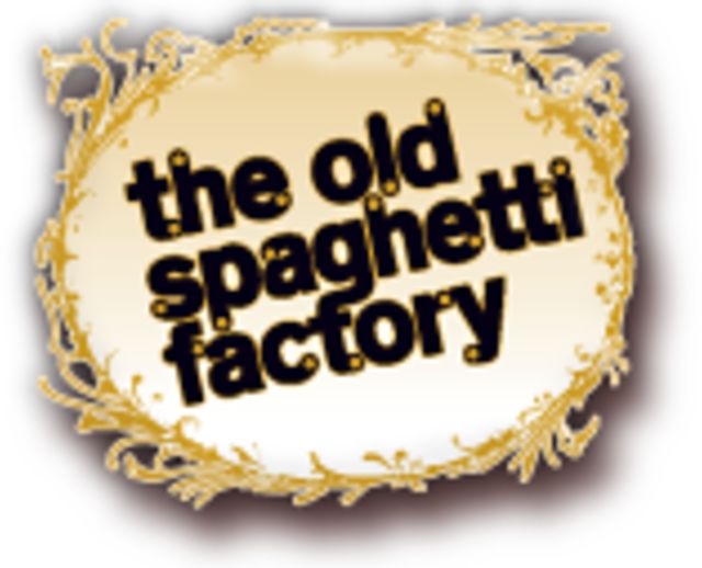 The Old Spaghetti Factory