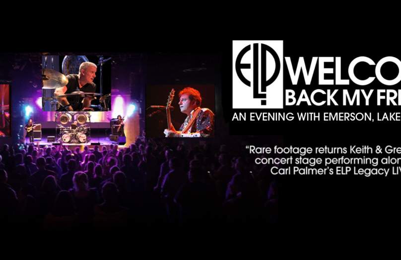 Welcome Back My Friends - An Evening with Emerson, Lake & Palmer