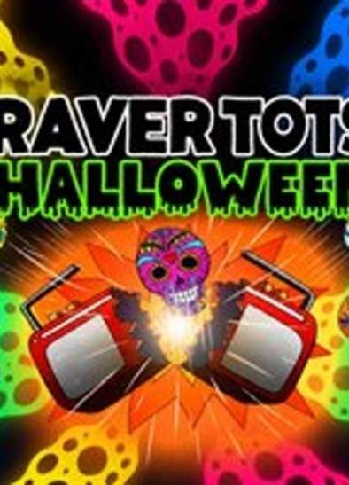 Raver Tots Halloween Party