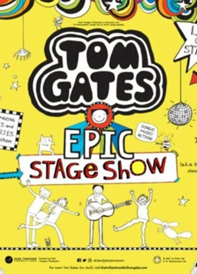 Tom Gates Epic Stage Show