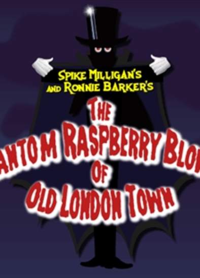 Spike Milligan's and Ronnie Barker's The Phantom Raspberry Blower Of Old London Town