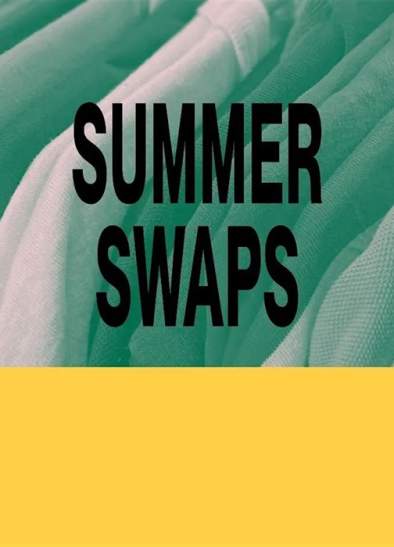 SUMMER SWAPS