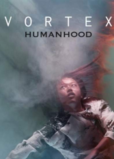 Humanhood : Vortex