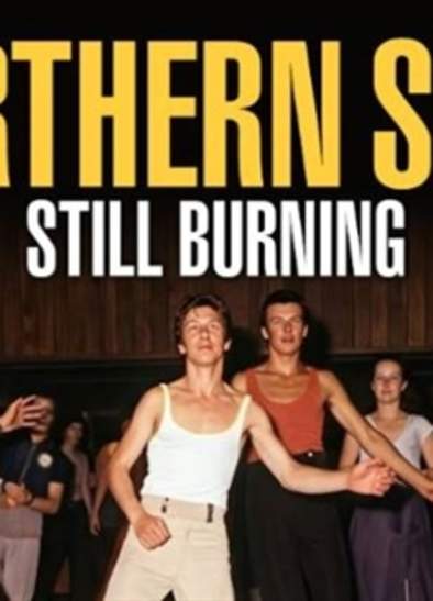 Film: Northern Soul: Still Burning (Cert 15)