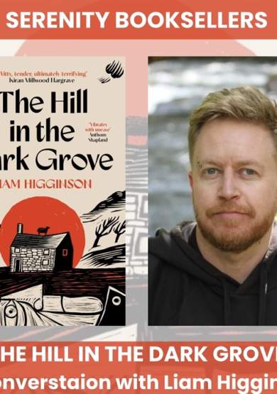 The Hill in the Dark Grove - Liam Higginson in conversation