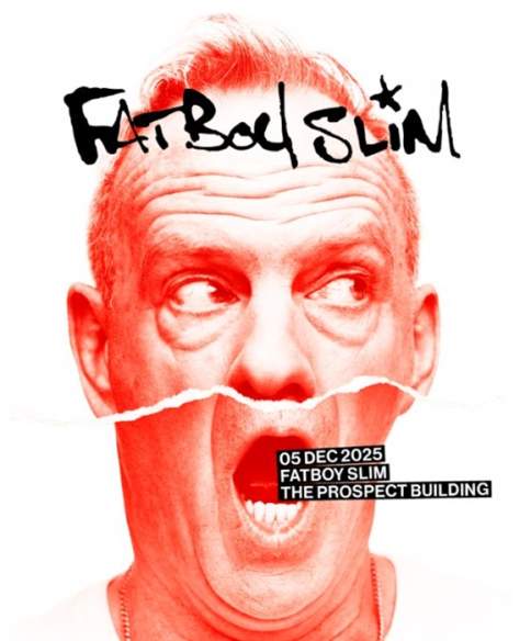 Fatboy Slim at The Prospect Building