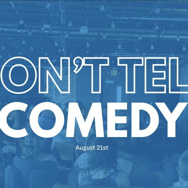 Don't Tell Comedy