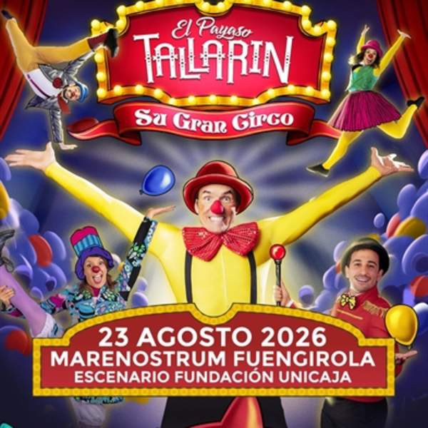 Cantajuego - El payaso Tallarin - Marenostrum Fuengirola 2026